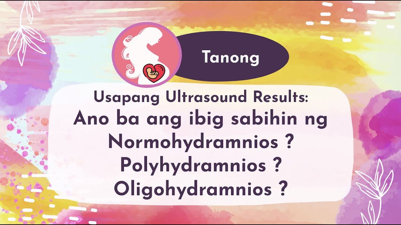 #ULTRASOUND RESULTS Anong ibig sabihin ng NORMOHYDRAMNIOS OLIGOHYDRAMNIOS POLYHYDRAMNIOS ? #Buntis