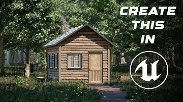 Create a Cabin in the Woods - Unreal Engine 5 Tutorial