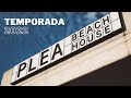 PLEA Beach House - Temporada 2022