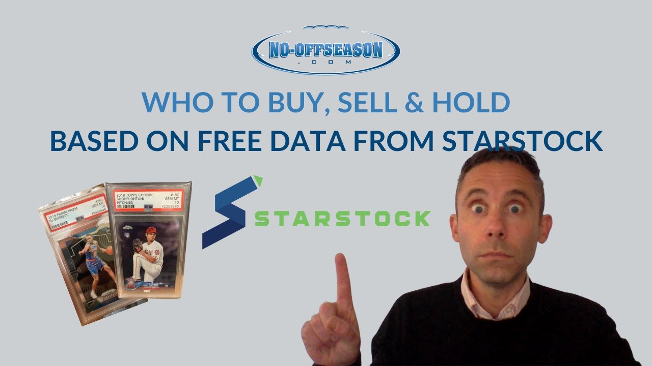 Sports Card Strategy: Who To Buy, Sell & Hold Based On Free Data From Starstock