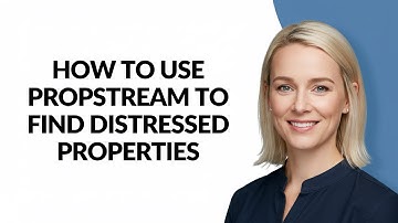 How to Use Propstream to Find Distressed Properties - Julia