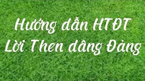 Lời Then dâng Đảng (HTĐT)