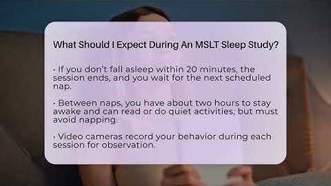 What Should I Expect During An MSLT Sleep Study? - Sleep Apnea Support Network