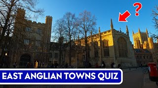 Can You Identify This East Anglian Town? | Towns of East Anglia QUIZ | Let's Walk Quiz #78