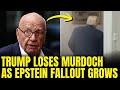 Murdoch Media Turns on Trump as Epstein Files Fracture GOP Support