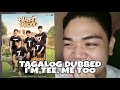 I&#39;m Tee Me Too Filipino dubbed Reaction Video