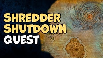 Shredder Shutdown | WoW Quest