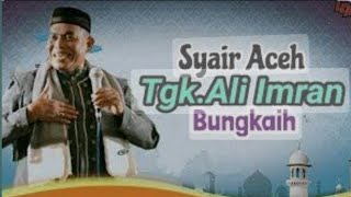 Syair Aceh proses kejadian manusia (Tgk Imran bungkah)
