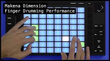 Makena Dimension: Live Finger Drumming Performance on Ableton Push