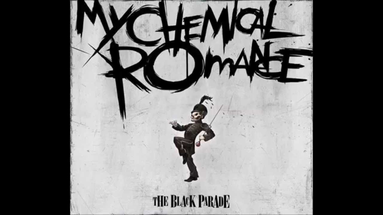 My Chemical Romance - "Welcome To The Black Parade" .