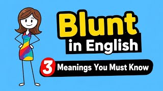 Learn the 3 meanings of BLUNT in English — for people, objects & actions! 🎯