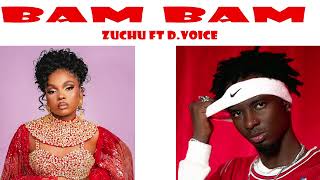 Zuchu Ft D.voiceb Bam Bam