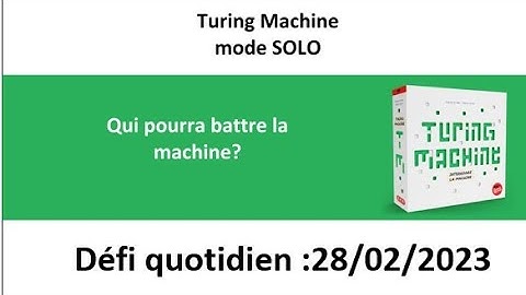 Board Game :  Turing machine 28 février