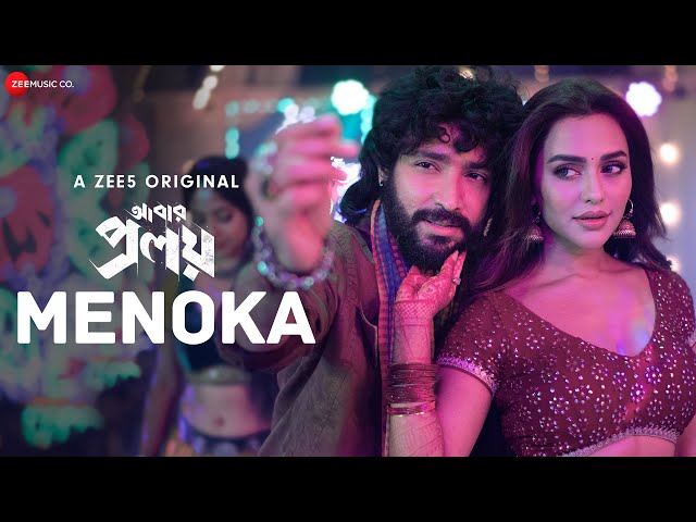 Menoka - Music Video | Abar Proloy | Dev Arijit, Ikkshita Mukherjee | Amit Chatterjee | Ritam Sen class=