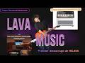 LAVA MUSIC Gratuit La MasterClass Matériel Premier démarrage de HILAVA