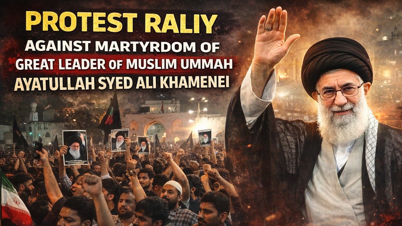 Protest Rally Against Martyrdom Of Syed Ali Khamenei | Protest In Hyderabad | Ramzan Day 10 Vlog