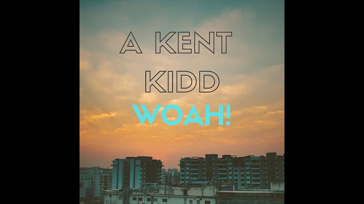 Woah! by A Kent Kidd