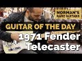 Guitar of the Day: 1971 Fender Telecaster | Norman's Rare Guitars