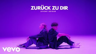 Levent Geiger - Zurück zu Dir  Resimi