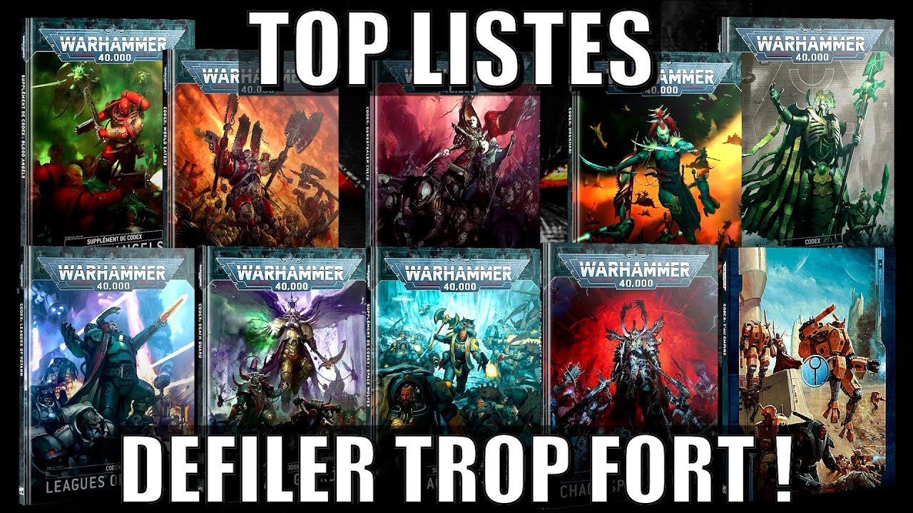 40K - TOP LISTES - LES DEFILERS SONT META !! - YouTube