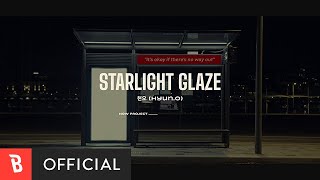 [Teaser] Hyun.O(현오) - Starlight Glaze - 유튜브 민심 탐지기 🧭