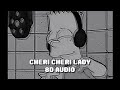 CHERI CHERI LADY 8D AUDIO BEST QUALITY 4K QUALITY