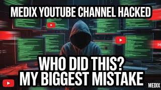 Medix YouTube Channel Hacked – Who Did It? My Biggest Mistake | Story Time Medix YouTube Channel Hacked – Who Did It? My Biggest Mistake | Story Time