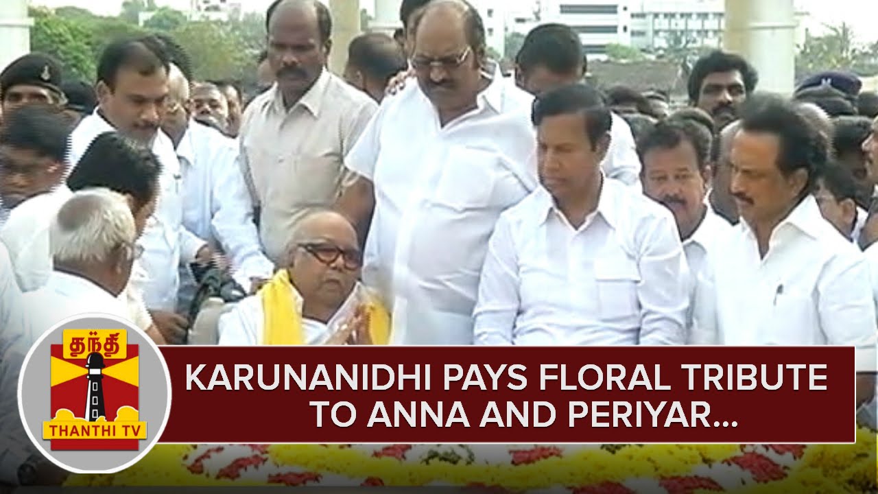 DMK Chief Karunanidhi pays Floral Tribute to Anna and Periyar on his ...