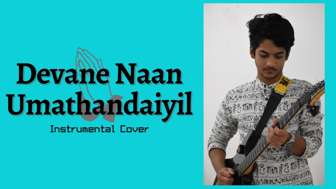 Devane Naan Umathandaiyil  Cover Song  Instrumental  Tamil Christian Song  Lyrical Video 