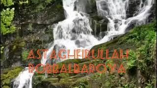 Astaghfirullah Robbal baroya