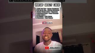 Worship Medley Lineup