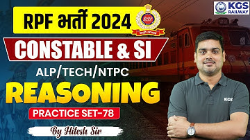 RPF Vacancy 2024 | RPF SI Constable 2024 | RPF Reasoning | PRACTICE SET-78 | Reasoning by Hitesh Sir