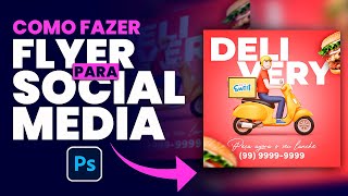 Como fazer arte para delivery   #photoshop  #aula  #design   #flyer  ✅PSD FREE