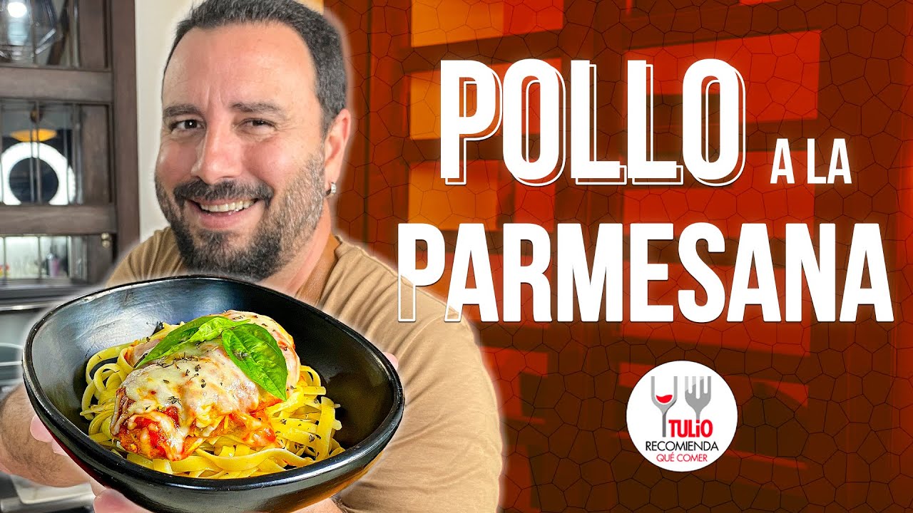 Cómo hacer POLLO A LA PARMESANA - Receta fácil y deliciosa | Tulio Recomienda