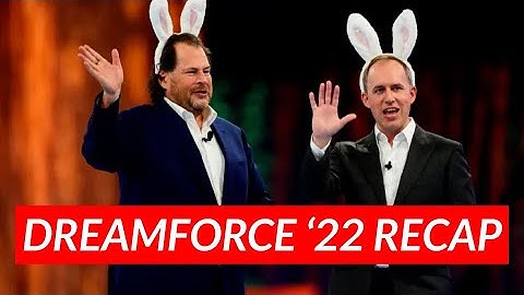 Dreamforce 2022 recap, in just 2 minutes