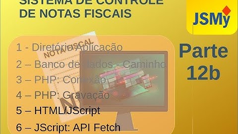 Notas Fiscais - NF012b - HTML e a API fetch para chamada PHP