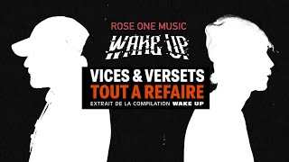 Vices & Versets - Tout à refaire (MizR x Aeswan) (RoseOne Music - Prod Misère Record)