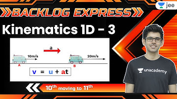JEE: Kinematics 1D - 3 |  Unacademy JEE | IIT JEE Physics | Namo Kaul