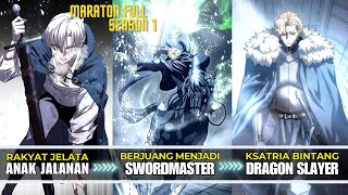 Hanya Seorang Anak Jalanan Tapi Dia Memanjat Hingga Menjadi Ksatria Dragon Slayer   Season 1