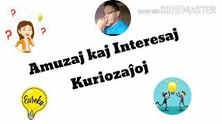 Amuzaj kaj Interesaj Kuriozaĵoj (Funniest Curiosities I’ve Never Seen) #Esperanto