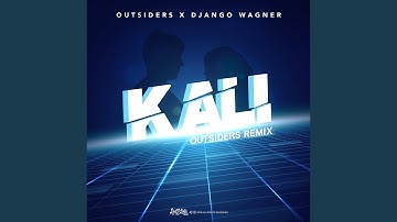 Kali (Outsiders Remix)
