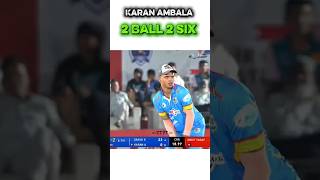 2 Ball 2 six 😱 Karan Ambala 🏏#cricket#shorts#karanambala#tenniscricket#7070sports#bowling#pawankene