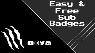 How to make custom Twitch Sub Badges for free