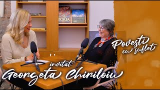 Podcast „Povești cu suflet” , ep. 20 - prof. Georgeta Chiriloiu