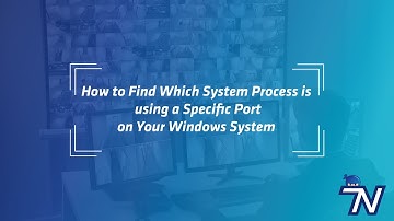 How to Find Which System Process is Using a Specific Port on Your Windows System