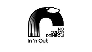 No Color Rainbow - In 'n Out