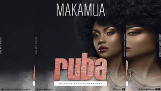 Makamua  - Ruba  (Official New Music )
