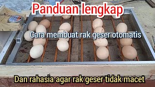 Cara membuat rak geser untuk mesin penetas telur otomatis dan cara agar rak geser tidak macet