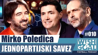 Mirko Poledica - Jednopartijski savez | Wish&Goal 010