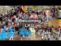 Welcoming of lkg students  session 202425  welcoming viral trending vlog 2024